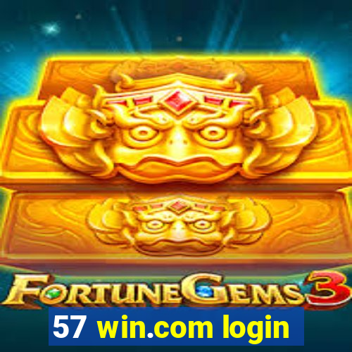 57 win.com login